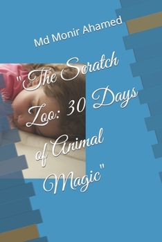 Paperback "The Scratch Zoo: 30 Days of Animal Magic" Book