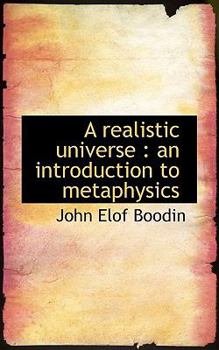 A Realistic Universe : An introduction to Metaphysics