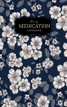 Paperback Daily Medication logbook: Medicine logbook Record Dosage Frequency, for Adult kids sheets Small Pocket size administration weekly Book