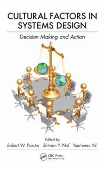 Hardcover Cultural Factors in Systems Design: Decision Making and Action Book