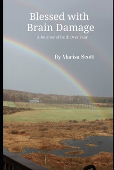 Paperback Blessed With Brain Damage: A Journey of Faith Over Fear Book
