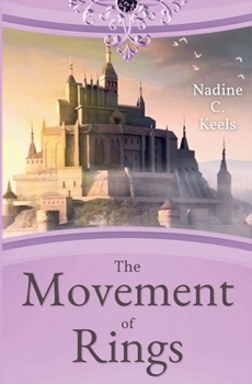 The Movement of Rings - Book #2 of the Movement of Crowns