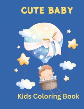 Paperback Cute Baby: A Bundle of Coloring Joy Book