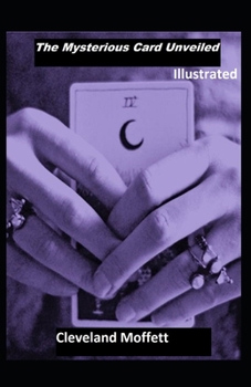 The Mysterious Card Unveiled Illustrated