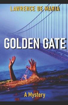 Golden Gate: An Alton Rhode Mystery