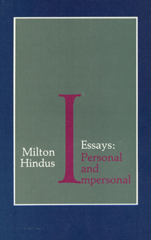 Paperback Essays Personal and Impersonal: Milton Hindus Book