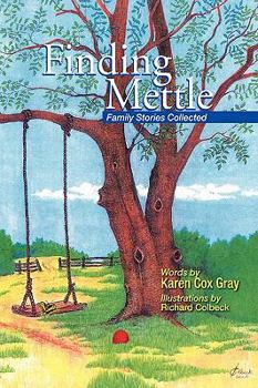 Hardcover Finding Mettle: Family Stories Collected Book