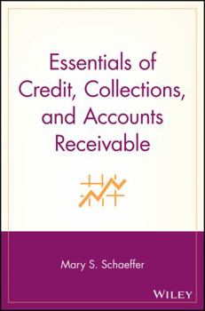 Paperback Essentials of Credit, Collections, and Accounts Receivable Book
