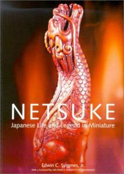 Paperback Netsuke: Japanese Life and Legend in Miniature Book