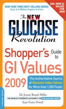Mass Market Paperback The New Glucose Revolution Shopper's Guide to GI Values: The Authoritative Source of Glycemic Index Values for More Than 1,250 Foods Book