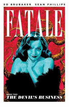 Fatale, Volume 2: The Devil's Business - Book  of the Fatale (Single Issues)