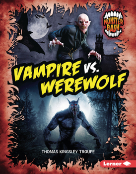 Vampire vs. Werewolf: A Legendary Smackdown (Monster Bash)
