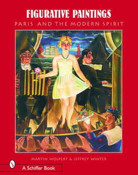 Hardcover Figurative Paintings: Paris and the Modern Spirit Book