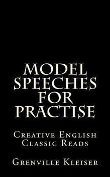 Paperback Model Speeches for Practise: Creative English Classic Reads Book