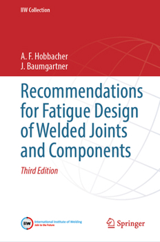 Hardcover Recommendations for Fatigue Design of Welded Joints and Components Book