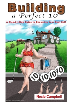 Paperback Building A Perfect 10 Book