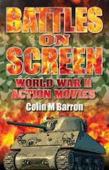 Paperback Battles on Screen: World War II Action Movies Book