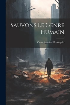 Paperback Sauvons Le Genre Humain [French] Book