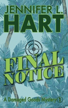 Final Notice - Book #1 of the Damaged Goods