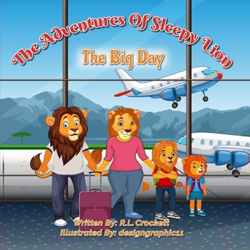 Paperback The Adventures Of Sleepy Lion: The Big Day Book