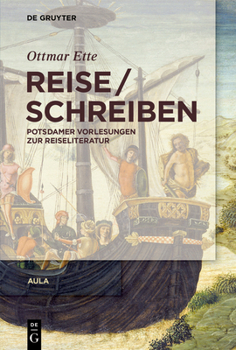 Hardcover Reiseschreiben: Potsdamer Vorlesungen Zur Reiseliteratur [German] Book