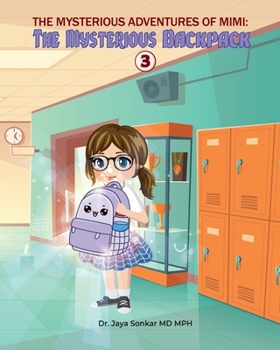 Paperback The Mysterious adventures of Mimi The Mysterious Backpack Book