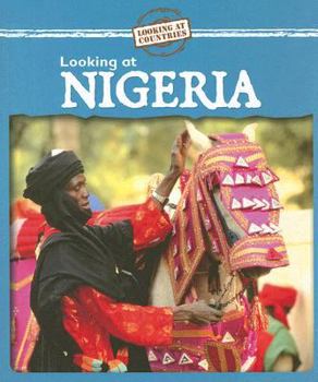 Looking at Nigeria - Book  of the Looking at Countries