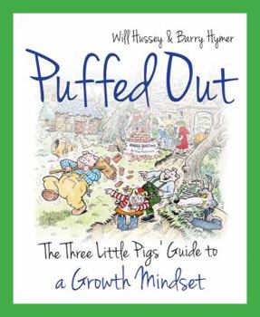 Paperback Puffed Out: The Three Little Pigs' Guide to a Growth Mindset Book