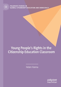 Paperback Young People's Rights in the Citizenship Education Classroom Book