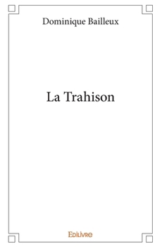 Paperback La Trahison [French] Book