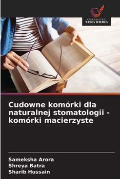 Paperback Cudowne komórki dla naturalnej stomatologii - komórki macierzyste [Polish] Book