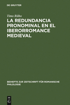 Hardcover La Redundancia Pronominal En El Iberorromance Medieval [Spanish] Book