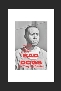 Paperback The Bad Dogs: Experience is the best mentor Book