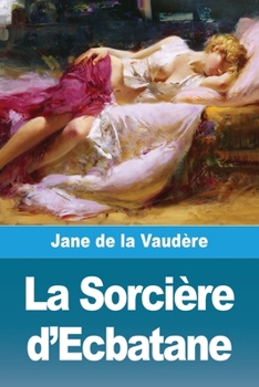 Paperback La Sorcière d'Ecbatane [French] Book