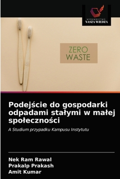 Paperback Podej&#347;cie do gospodarki odpadami stalymi w malej spoleczno&#347;ci [Polish] Book