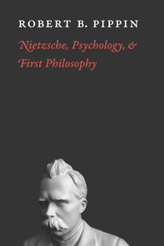 Paperback Nietzsche, Psychology, and First Philosophy Book
