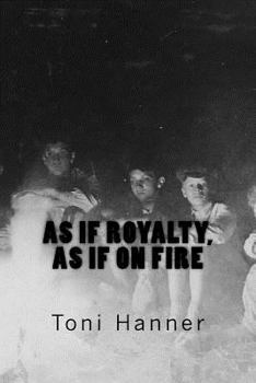 Paperback as if royalty, as if on fire: poems Book