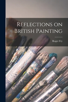 Paperback Reflections on British Painting Book