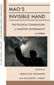 Paperback Mao's Invisible Hand: The Political Foundations of Adaptive Governance in China Book