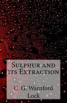 Paperback Sulphur and its Extraction Book