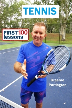 Paperback Tennis: First 100 Lessons Book