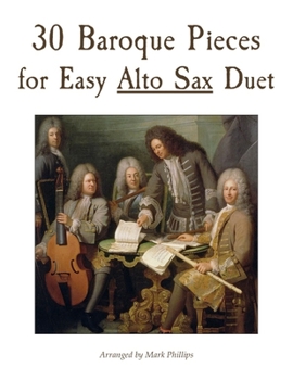 Paperback 30 Baroque Pieces for Easy Alto Sax Duet Book