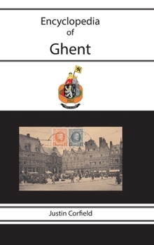 Encyclopedia of Ghent (Gent / Gand)