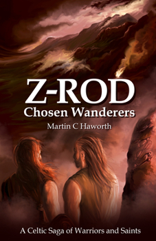 Paperback Z Rod Chosen Wanderers: A Celtic Saga of Warriors and Saints Book