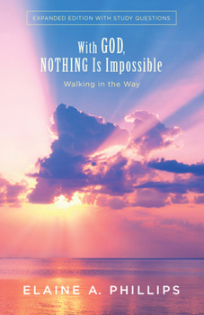 Paperback With God, Nothing Is Impossible: Walking in the Way Book