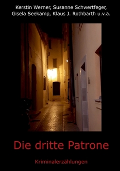 Paperback Die dritte Patrone: Kriminalerzählungen [German] Book