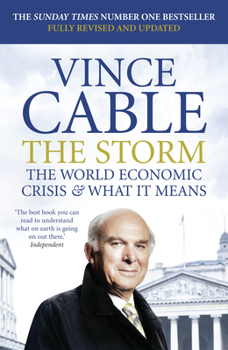 Paperback The Storm: The World Economic Crisis & What It Means Book