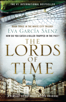 Los señores del tiempo - Book #3 of the La Ciudad Blanca