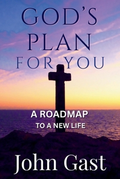 Paperback God's Plan for You: A Roadmap to a New Life Book