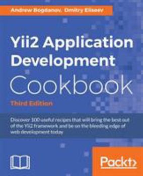 Paperback Yii2 Application Development Cookbook, Third Edition Book